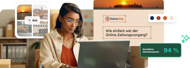 Frau, die an einem Laptop arbeitet. Dazu Overlays für die Umfrageanpassung darunter Farbauswahl, eine Fotokollage und eine DeliverShip-Umfrage zum Zahlungsvorgang