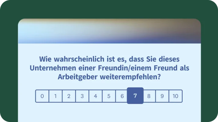 Employee Net Promoter Score® (eNPS®)-Umfrage zur Weiterempfehlung des Arbeitgebers auf einer Bewertungsskala von 0 bis 10.