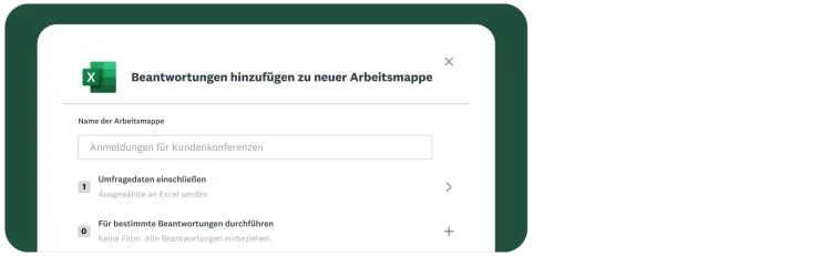 Ein Pop-up-Fenster mit dem Titel „Beantwortungen hinzufügen zu neuer Arbeitsmappe“ zeigt ein Excel-Logo und ein Feld für den Namen der Arbeitsmappe an: „Anmeldungen für Kundenkonferenzen“. Die Optionen „Umfragedaten einbeziehen“ und „Für bestimmte Beantwortungen durchführen“ sind ebenfalls sichtbar.