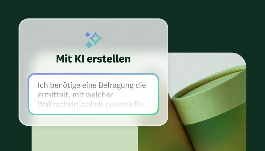 Fenster, das zur Erstellung mit KI auffordert. Darunter die Anfrage, eine Befragung zur Messung der Wahrscheinlichkeit für einen späteren Produktkauf zu erstellen.