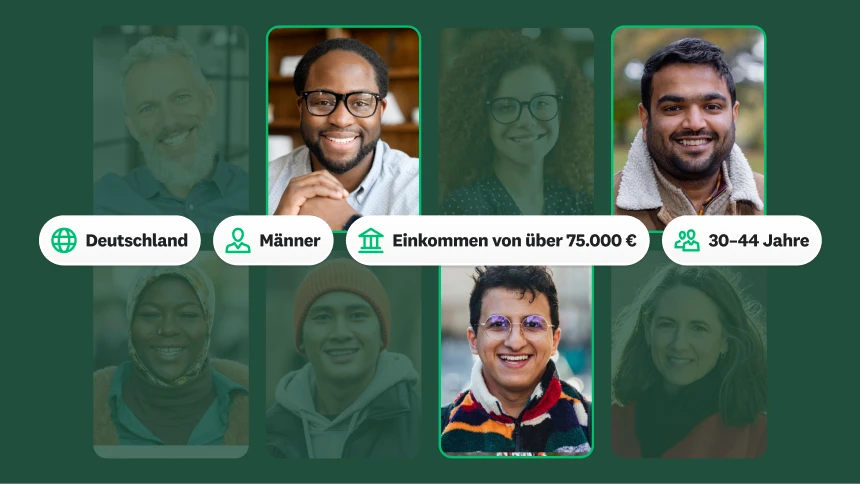 Fotos verschiedener Menschen, daneben ein Feld zu 800 Beantwortungen von Männern in den USA mit einem Einkommen ab 75.000 $ und im Alter von 30 bis 44 Jahren