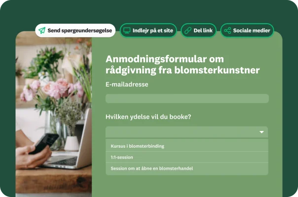 Skabelon til anmodning om rådgivning fra blomsterkunstner ved siden af valgmuligheder, der viser forskellige måder at dele spørgeundersøgelsen på, herunder e-mail, indlejring på et website samt link til deling og placering på sociale medier