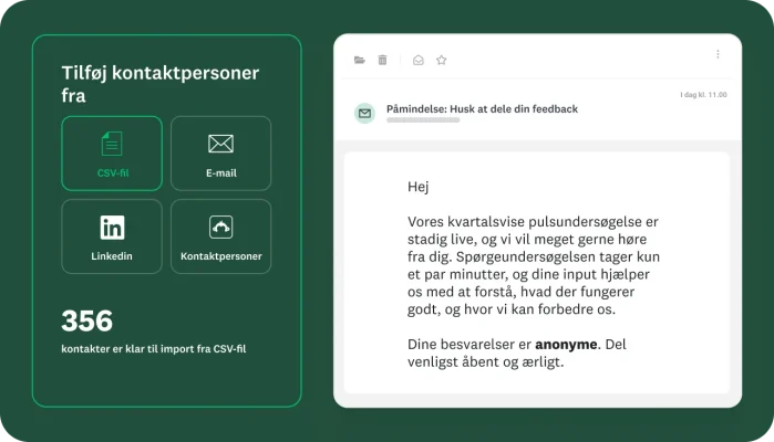 Mulighed for at tilføje kontaktpersoner, der skal modtage spørgeundersøgelse, via CSV-fil, e-mail, LinkedIn samt gemte kontaktpersoner sammen med en e-mail, der beder brugere om at deltage i den kvartalsvise pulsundersøgelse