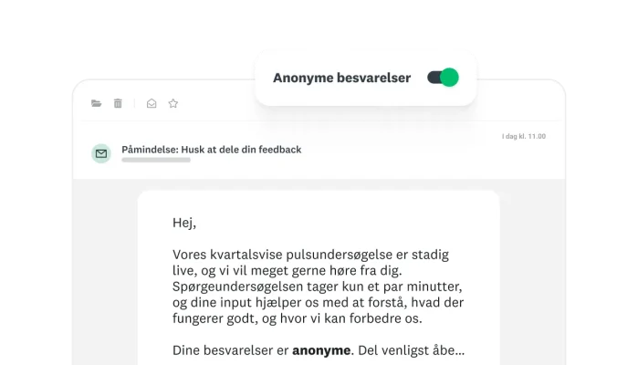 En e-mail beder medarbejderne om at deltage i en pulsundersøgelse hvert kvartal, hvor anonyme besvarelser er slået til