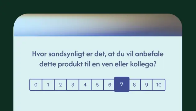 Spørgsmål med en Net Promoter Score®-anbefalingsskala