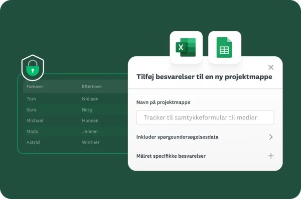 Et sikkerhedsikon ved siden af en formular med en liste over navne. En pop‑up beder om at "Føje besvarelser til en ny projektmappe" med muligheder for Excel og Google Sheets.