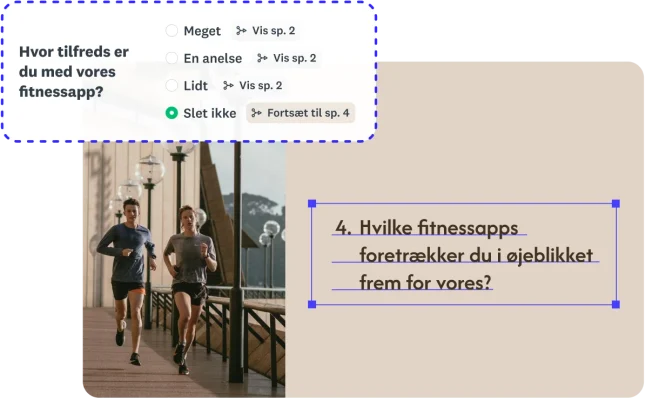 Spørgeundersøgelseslogik viser kun en sti til "Gå til spørgsmål 4" for at spørge om konkurrenter, hvis brugeren "Slet ikke" er tilfreds med den aktuelle fitnessapp.