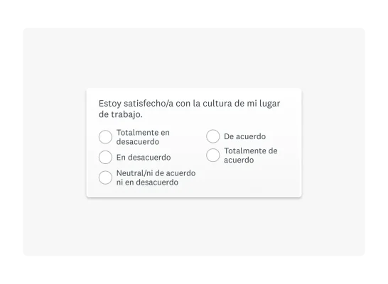 Recuadro con una pregunta para saber si el usuario está satisfecho con la cultura de su lugar de trabajo, con opciones de respuesta de escala Likert