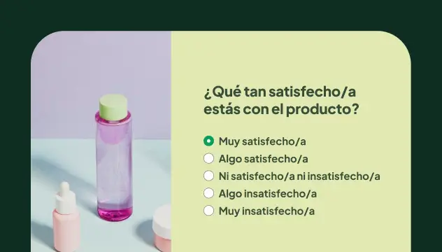 Pregunta sobre satisfacción del producto