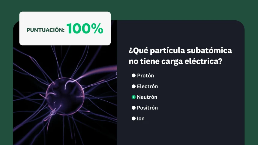 Una pregunta del test de ciencias sobre las partículas subatómicas con una bola de plasma como fondo y una puntuación del 100 %.