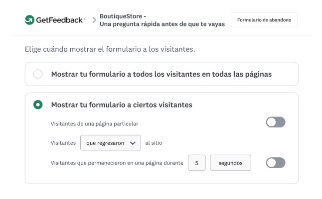 Interfaz de configuración de focalización de visitantes de GetFeedback que muestra opciones para presentar formularios de opinión a los visitantes recurrentes tras 5 segundos de permanencia en una página.