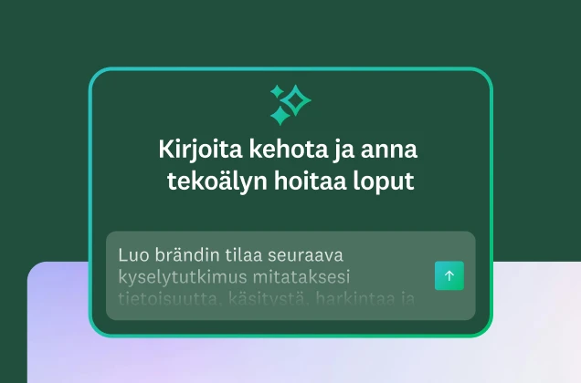 Kuva, jossa on vihreä laatikko ja sen sisällä teksti ”Kirjoita kehote ja anna tekoälyn hoitaa loput.” Esimerkkikehotteessa lukee ”Luo brändin tilaa seuraava kyselytutkimus mitataksesi tietoisuutta, käsitystä, harkintaa ja...”