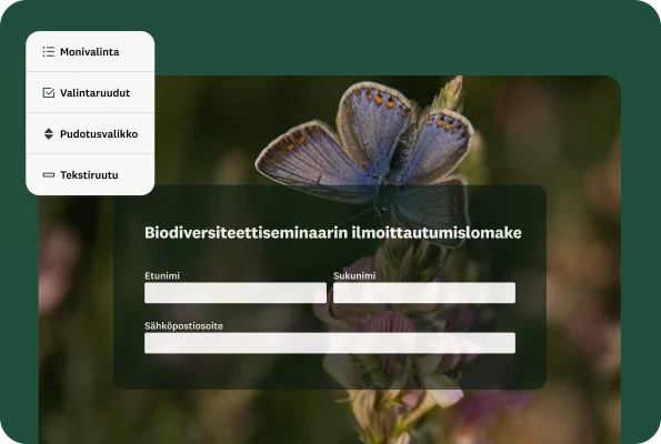 ”Biodiversiteettiseminaarin ilmoittautumislomake”, jossa on kentät nimelle ja sähköpostiosoitteelle. Vieressä oleva valikko näyttää eri kysymystyyppejä, kuten ”monivalinta”, ”valintaruudut”, ”pudotusvalikko” ja ”tekstiruutu”.