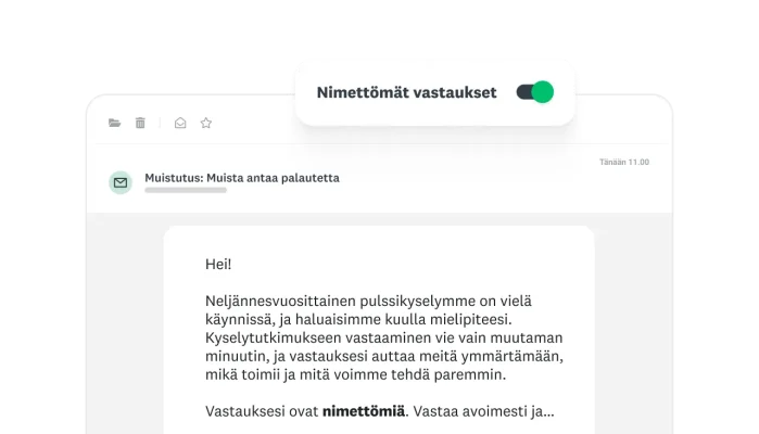 Sähköpostiviesti, jossa pyydetään työntekijöitä täyttämään neljännesvuosittain tehtävä pulssikysely, jossa on käytössä nimettömät vastaukset