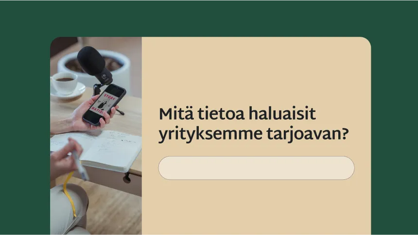 Kyselytutkimuksen kysymys, jossa tiedustellaan, minkälaista tietoa haluaisit yrityksen tarjoavan