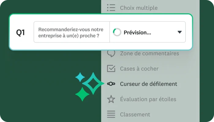 Question de sondage « Recommanderiez-vous notre entreprise à un proche ? » à côté d’une animation de chargement contenant le message « Prévision... ». Sur le côté, un menu contenant différents types de questions, dont « Choix multiple », « Cases à cocher » et « Curseur de défilement ».