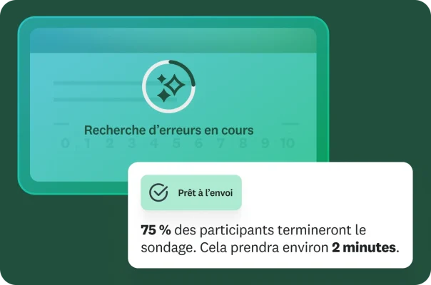 Capture d’écran contenant le message « Recherche d’erreurs en cours », avec, en incrustation, une fenêtre contextuelle contenant la mention « Prêt à l’envoi » et le message « 75 % des participants termineront le sondage » en « 2 minutes environ ».