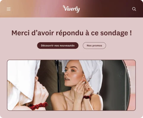 Page de remerciements d’un sondage Viverly personnalisé, avec les boutons « Découvrir nos nouveautés » et « Nos promos ».