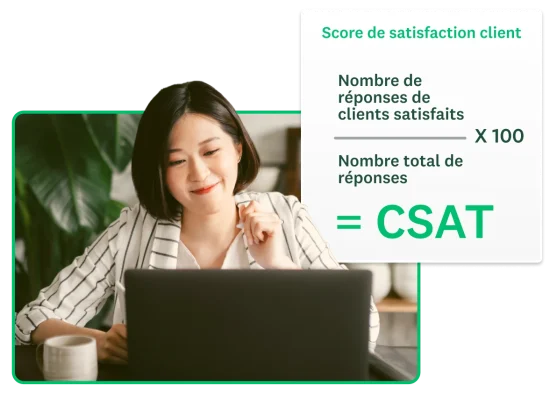Une femme assise devant un ordinateur, avec en incrustation une capture d’écran d’une formule CSAT