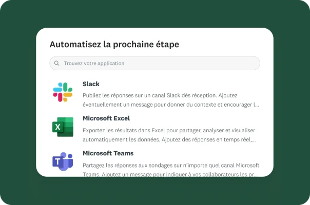 Un menu affichant les options permettant d’automatiser les réponses au sondage vers Slack, Microsoft Excel et Microsoft Teams.
