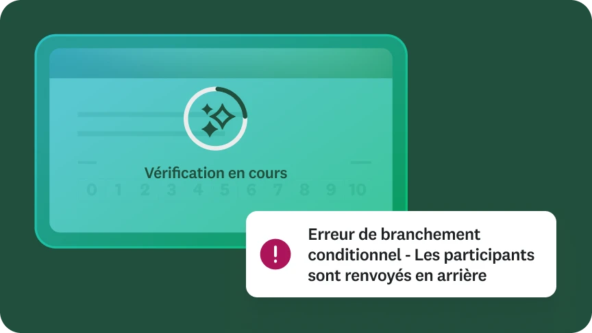 Capture d’écran contenant le message « Recherche d’erreurs en cours » avec, en incrustation, le message d’erreur contextuel « Rectifiez le branchement conditionnel, il ne doit pas ramener les participants en arrière. »