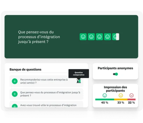 Question de sondage vous demandant votre avis sur le processus d’intégration jusqu’à présent, à côté d’une banque de questions suggérant des questions liées, ainsi qu’une option d’anonymat des participants activée.
