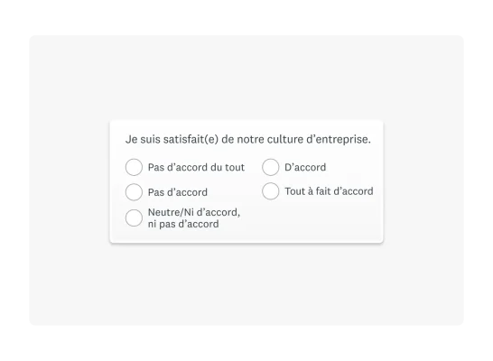 Exemple de question pulse indiquant « Je suis satisfait(e) de notre culture d’entreprise », avec des réponses à choix multiples sous forme d’échelle de Likert