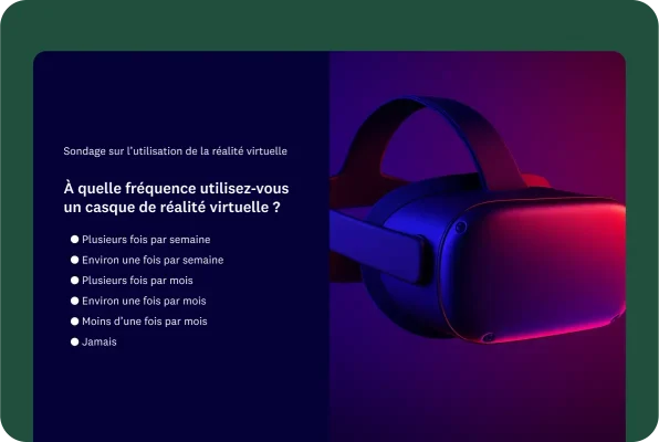 Question de sondage demandant « À quelle fréquence utilisez-vous un casque de réalité virtuelle ? »