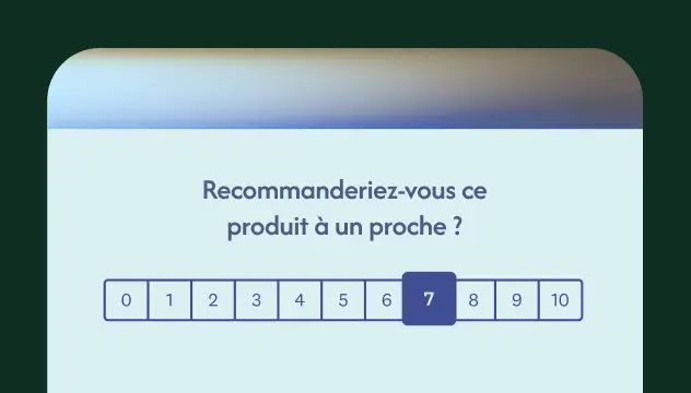 Question NPS de recommandation avec échelle d’évaluation