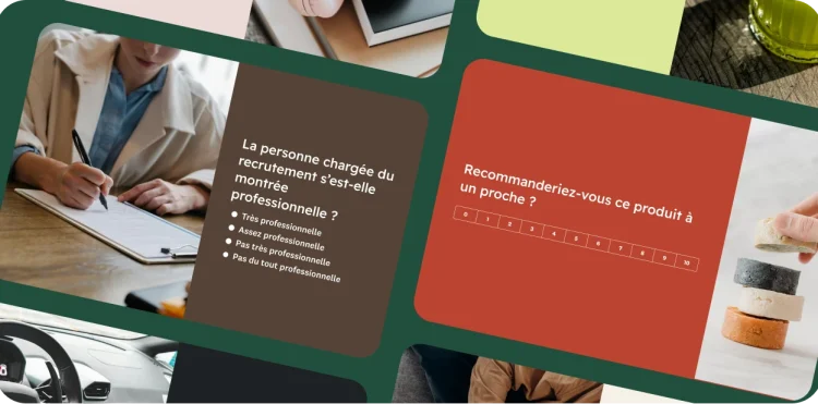 Mosaïque de plusieurs modèles de questionnaires, l’un interrogeant sur le professionnalisme d’un recruteur, un autre sur la probabilité de recommandation d’un produit.