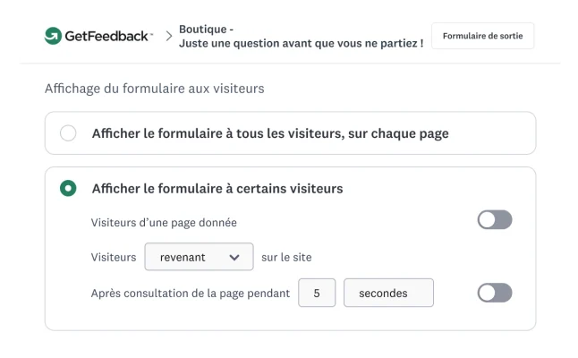 Paramétrage des formulaires GetFeedback pour qu’ils s’affichent aux visiteurs revenant sur le site au bout de 5 secondes de navigation