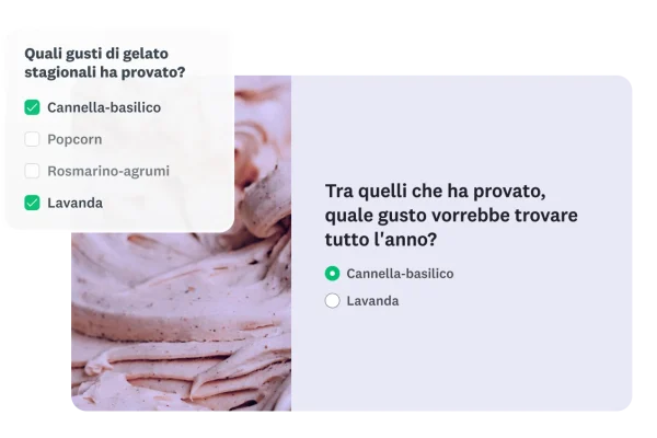 Schermata di un sondaggio che mostra il funzionamento della logica di precompilazione, in base alla quale i gusti di gelato stagionali selezionati (cannella-basilico e lavanda) vengono riportati nella domanda di follow-up.