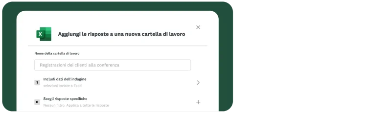 Una finestra pop-up intitolata "Aggiungi le risposte a una nuova cartella di lavoro" che mostra il logo di Excel e un campo per il nome della cartella di lavoro, "Registrazioni dei clienti alla conferenza". Sono visibili anche le opzioni "Includi dati dell'indagine" e "Scegli risposte specifiche".