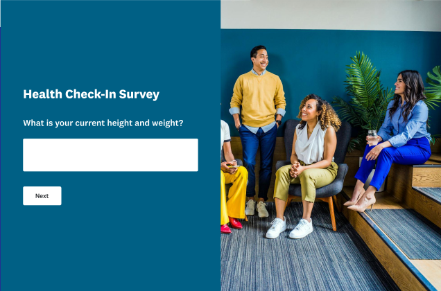 A "Health Check-In Survey" form with a question asking for height and weight. The form is shown next to a photo of a group of people sitting and talking in a modern office space.