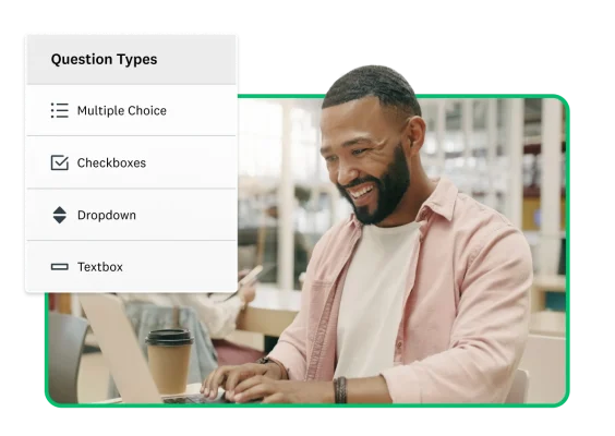 Smiling man typing on laptop, next to screenshot showing different question types to add in a survey, including multiple choice, dropbox, textbox, checkboxes,
